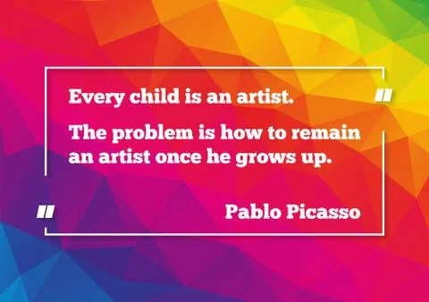 Poster with quotation of Pablo Picasso about artist in ourselves Stock Illustration