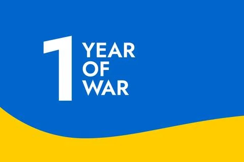 Poster with the words One Year of War on the background of the yellow-blue .. Stock Illustration