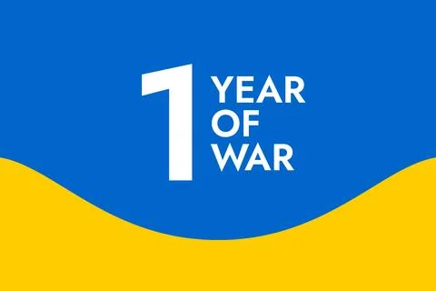 Poster with the words One Year of War on the background of the yellow-blue .. Stock Illustration