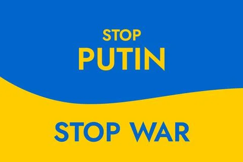 Poster with the words Stop putin - Stop War on the background of the yellow-blue Stock Illustration
