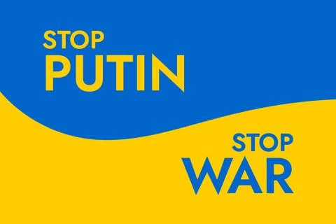 Poster with the words Stop putin - Stop War on the background of the yellow-blue Stock Illustration