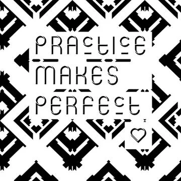 Practice makes perfect quote typographical background Stock Illustration