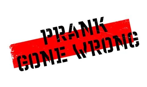 Prank Gone Wrong rubber stamp Stock Illustration