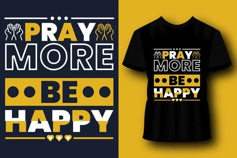 Pray more be happy retro typography t-shirt design Stock Illustration