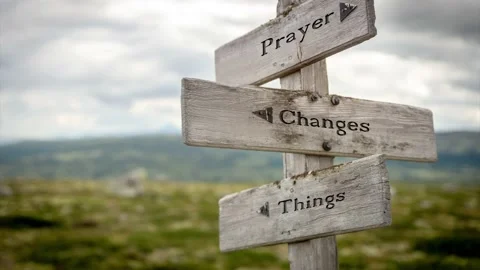 Prayer changes things text on signpost Stock Footage 170629679