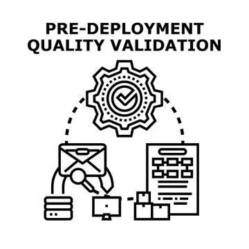 Pre deployment quality validation process concept art Stock Illustration