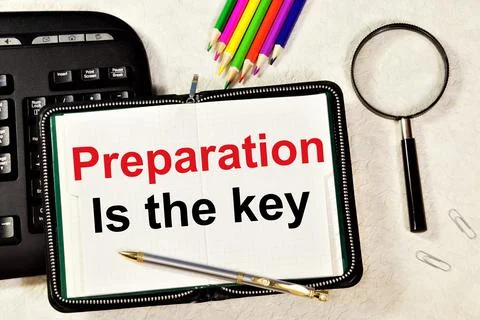 Preparation is the key. Text label in the planning notebook. Stock Photos
