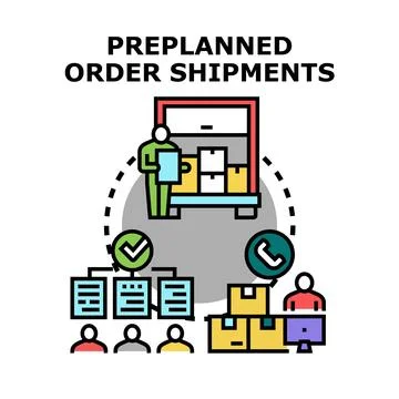 Preplanned order shipments managing logistic delivery process Stock Illustration