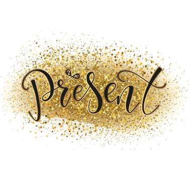 Present calligraphy, black vector text on gold background. Stock Illustration