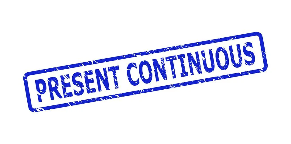 PRESENT CONTINUOUS Stamp with Unclean Surface and Rounded Rect Frame Stock Illustration