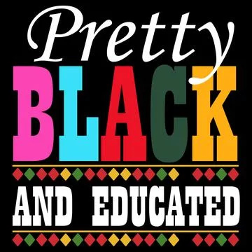 Pretty BLACK AND Educated Stock Illustration