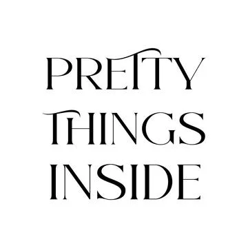 Pretty things inside quote. Funny tote bag saying. Vector illustration. Illustration