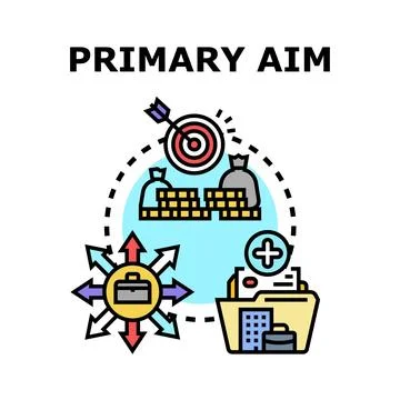 Primary aim concept achieving business financial goals Stock Illustration