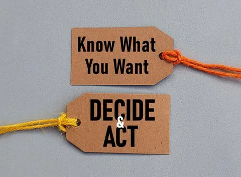 Printed string card, know what you want decide and act, life excellence concept Stock Photos