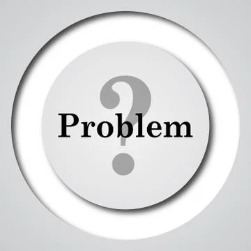 Problem icon. Internet button on white background.. Stock Illustration
