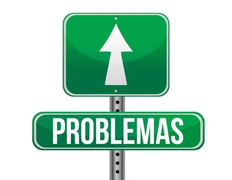 Problems in spanish green traffic road sign illustration design over white Ilustração Stock