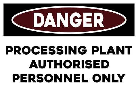 Processing plant authorised personnel only warning sign Stock Illustration