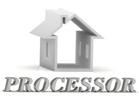 PROCESSOR- inscription of silver letters and white house on white background Stock Illustration