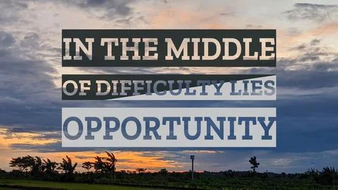 A profound quote, In the middle of difficulty lies opportunity, displayed a.. Stock Photos