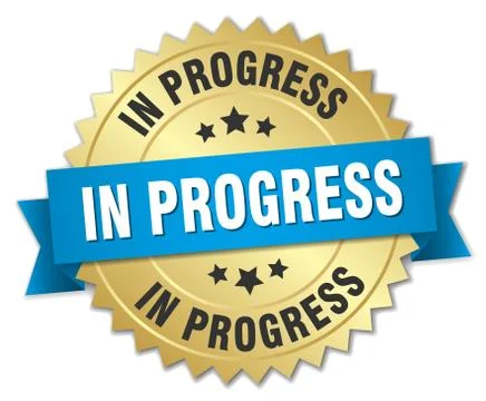 In progress 3d gold badge with blue ribbon Stock Illustration
