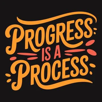Progress is a process, motivational message for steady growth Stock-Illustration