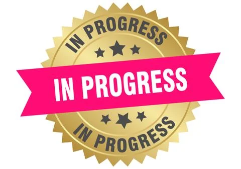 In progress. in progress round pink and gold label isolated on transparent .. Stock Illustration