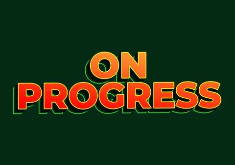 On progress. Text effect in 3D look. red yellow color. Dark green background Illustrazione stock