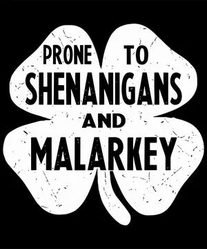 Prone to Shenanigans and malarkey Stock Illustration