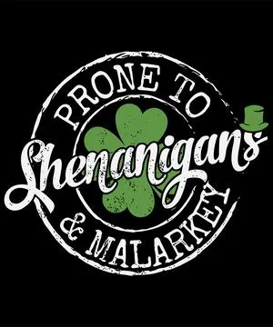 Prone to shenanigans &amp; malarkey Stock Illustration