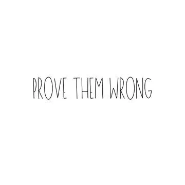 Prove them wrong. Motivational trypography quote poster. Stock Illustration