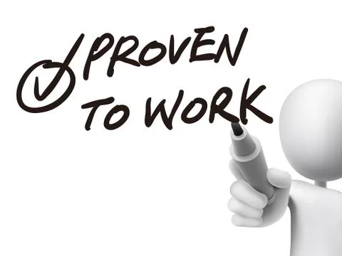 Proven to work words written by 3d man Stock Illustration
