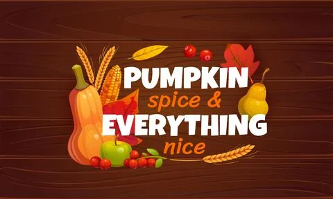 Pumpkin spice everything nice Thanksgiving quote Stock Illustration