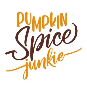 Pumpkin spice junkie Stock Illustration