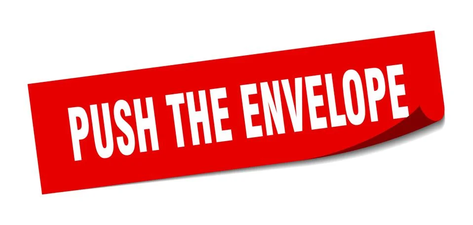 Push the envelope sticker. push the envelope square sign. push the envelope.  Stock Illustration