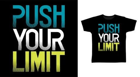 Push your limit typography art design vector illustration ready for print on Stock Illustration