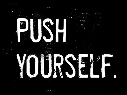 Push Yourself motivation quote Stock Illustration
