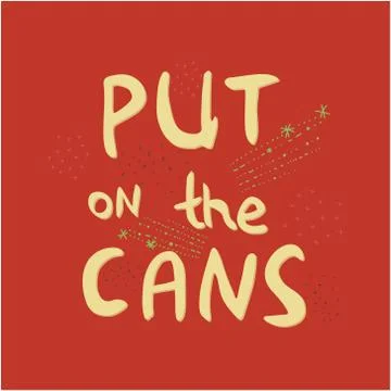 Put on the cans lettering. Illustrazione stock