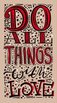 Quote. Do all things with love. Hand drawn typography poster. For greeting ca Stock Illustration