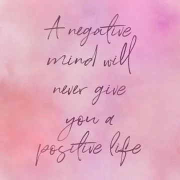 Quote - A negative mind will never give you a positive life Stock Illustration