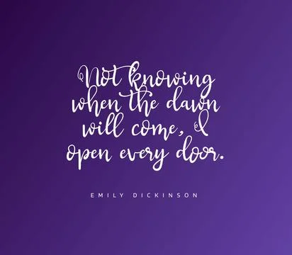 Quote "Not knowing when the dawn will come I open every door" Stock Illustration