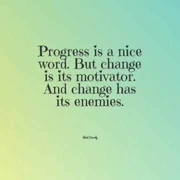 A quote "Progress is a nice word. But change is its motivator. And change has Illustrazione stock