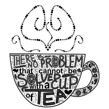 Quote There is no problem that could not be solved with a cup of tea. Letteri Illustrazione stock