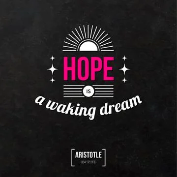 Quote typographical background "Hope is a waking dream" Stock Illustration