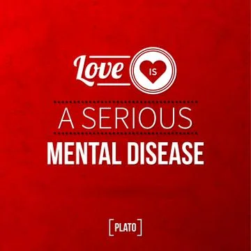 Quote typographical background "Love is a serious mental disease" Stock Illustration