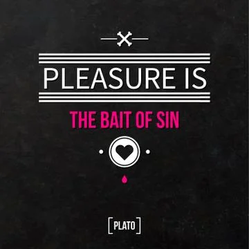Quote typographical background "Pleasure is the bait if sin" Stock Illustration
