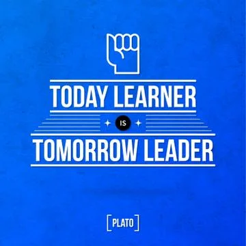 Quote typographical background "Today learner is tomorrow leader" Stock Illustration