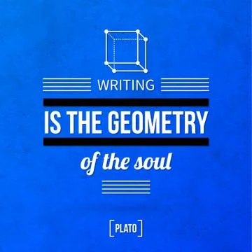 Quote typographical background "Writing is the geometry of the soul" Stock Illustration