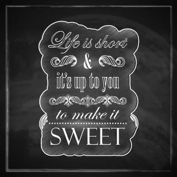 Quote typographical label on old blackboard texture, vector design. " Life is Stock Illustration