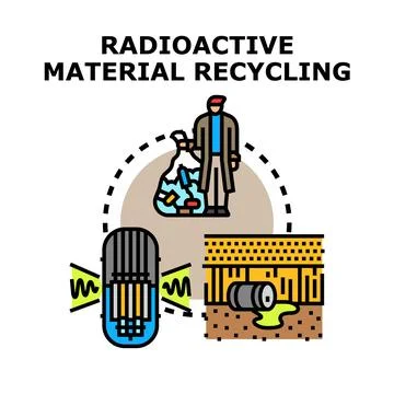 Radioactive material recycling process and waste management Stock Illustration