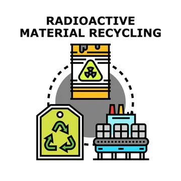 Radioactive material recycling process and waste management Stock Illustration
